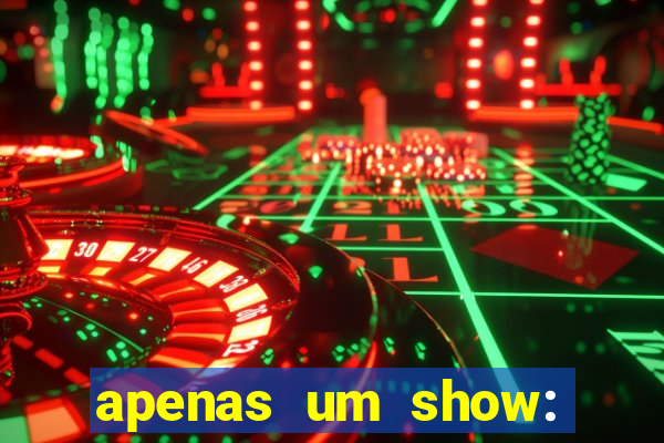 apenas um show: pancadaria 2