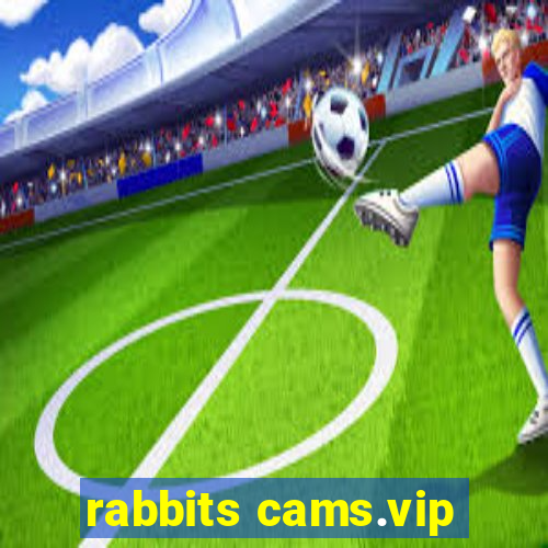 rabbits cams.vip