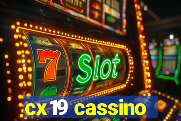 cx19 cassino