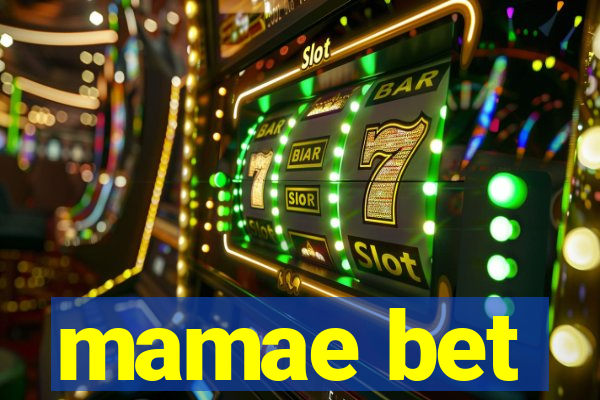 mamae bet