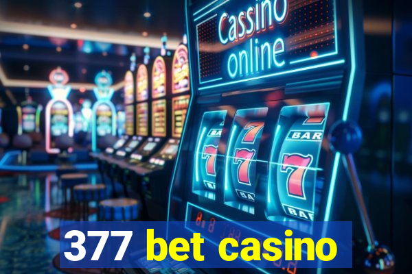 377 bet casino