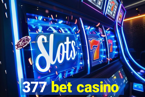 377 bet casino