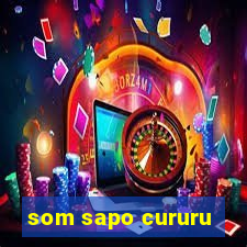 som sapo cururu