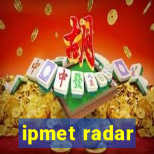 ipmet radar
