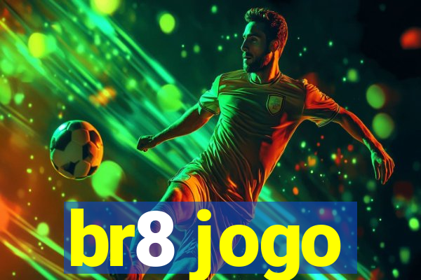 br8 jogo