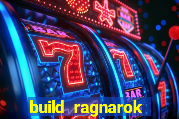 build ragnarok history reborn 1x