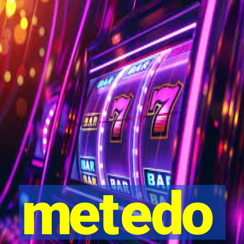 metedo