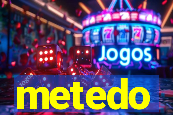 metedo