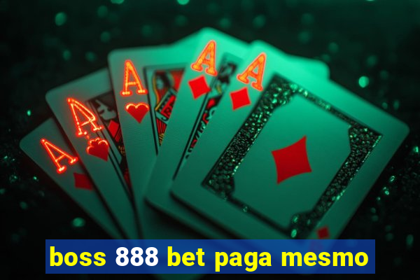 boss 888 bet paga mesmo