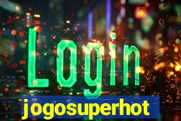 jogosuperhot