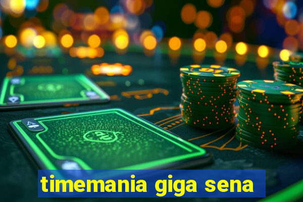 timemania giga sena