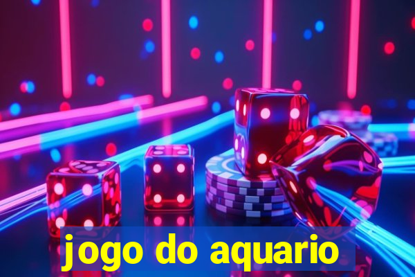 jogo do aquario