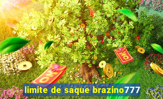 limite de saque brazino777