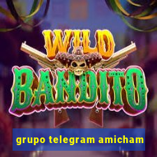 grupo telegram amicham