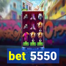 bet 5550