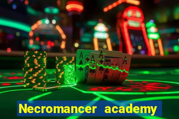 Necromancer academy and the genius summoner 63