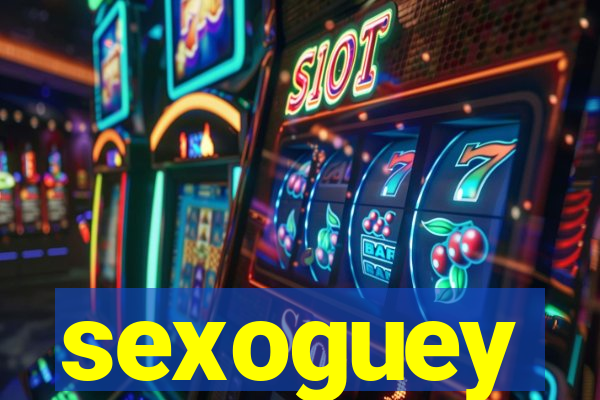sexoguey