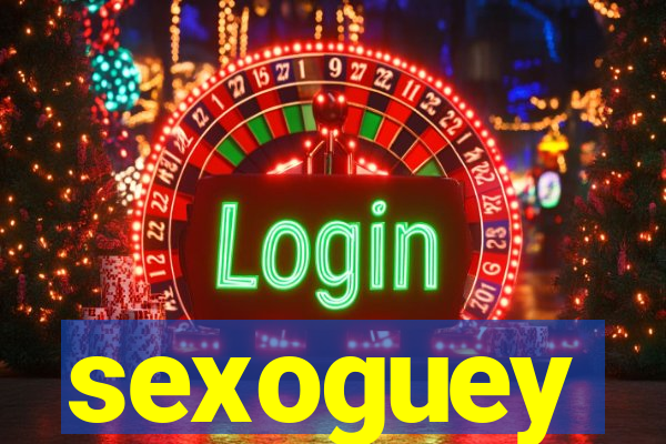 sexoguey