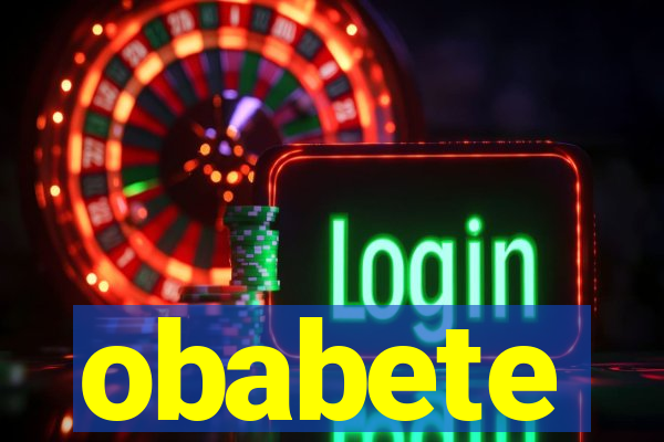 obabete
