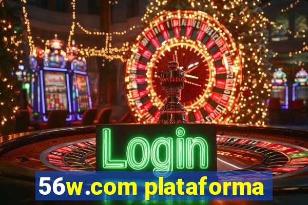 56w.com plataforma
