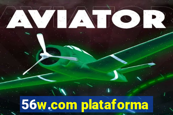 56w.com plataforma