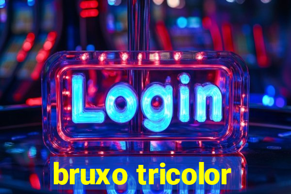 bruxo tricolor