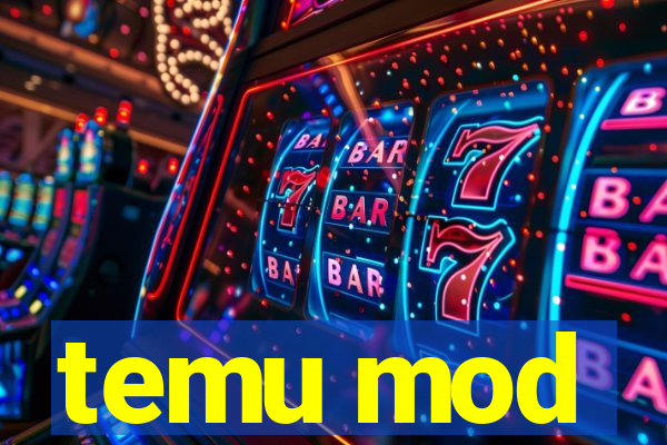 temu mod