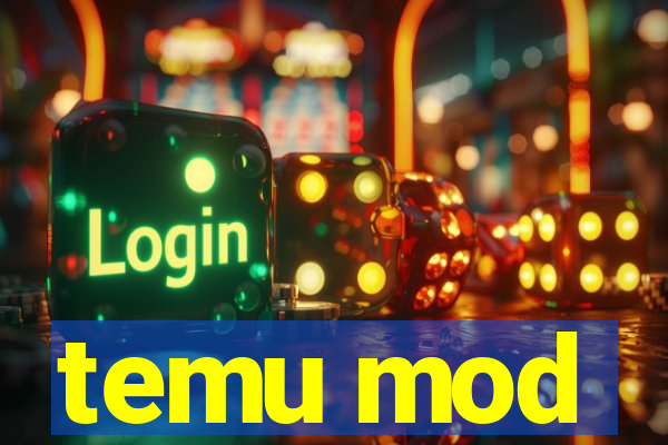 temu mod