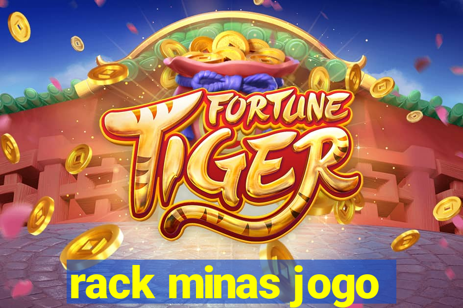 rack minas jogo