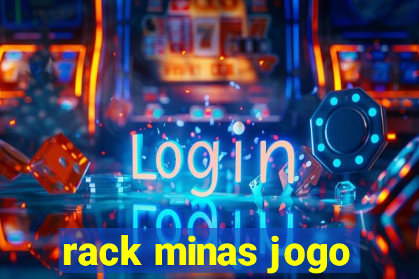 rack minas jogo