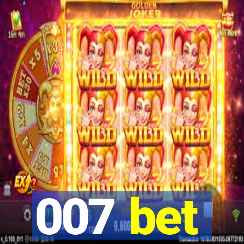007 bet