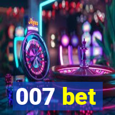 007 bet