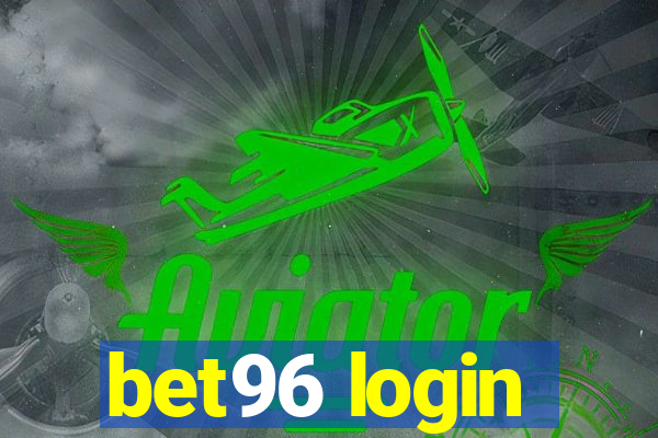 bet96 login