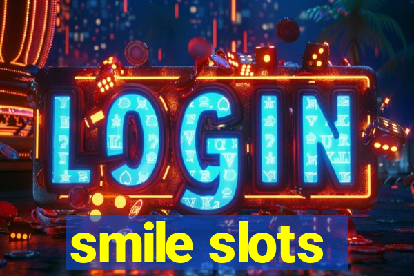 smile slots