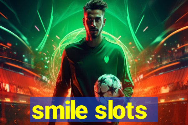 smile slots
