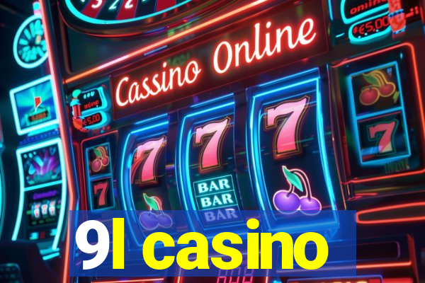 9l casino