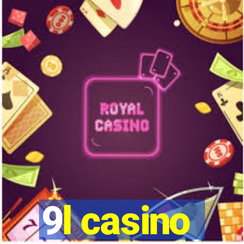 9l casino