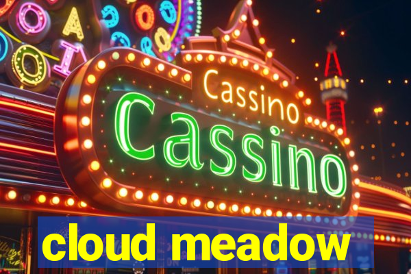 cloud meadow