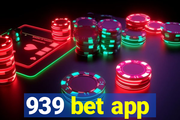 939 bet app