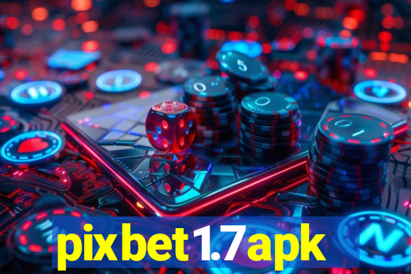 pixbet1.7apk