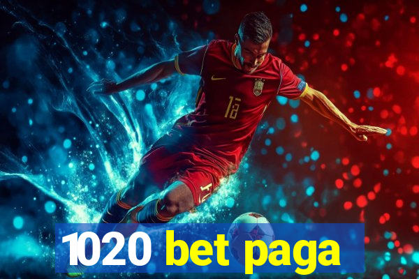 1020 bet paga