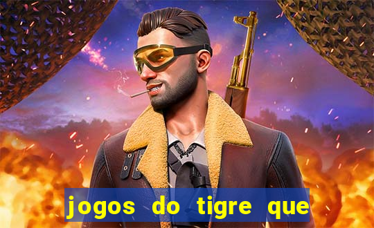 jogos do tigre que dao bonus no cadastro