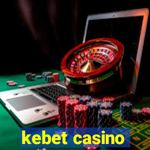 kebet casino