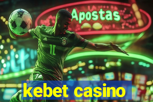 kebet casino