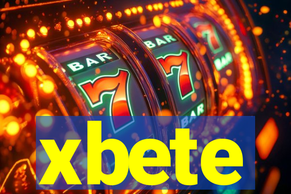 xbete