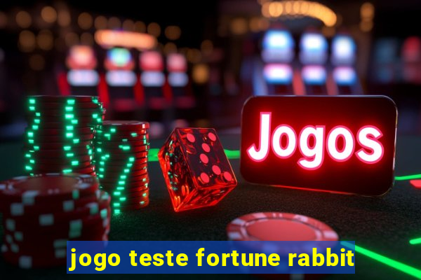 jogo teste fortune rabbit