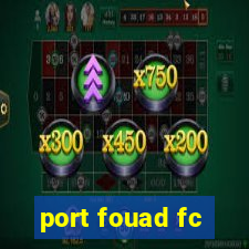 port fouad fc