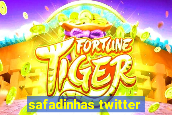 safadinhas twitter