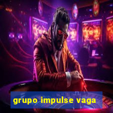 grupo impulse vaga