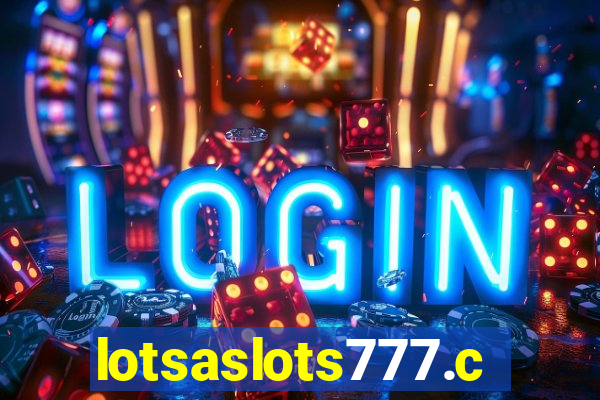 lotsaslots777.com